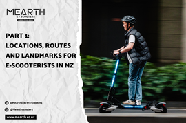 Part 1: Popular Locations, Routes, and Landmarks in New Zealand for E-scooterists